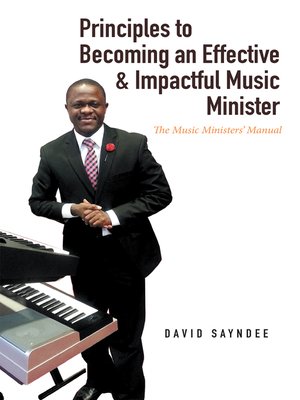 cover image of Principles to Becoming an Effective & Impactful Music Minister